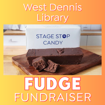 Fudge Fundraiser - West Dennis Library Fudge Fundraiser